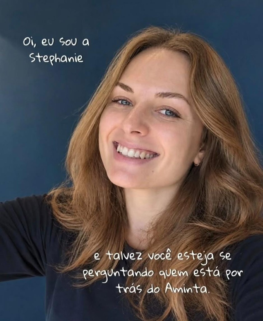 Stephanie, fundadora da Aminta